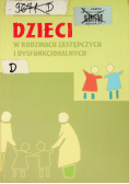 Dzieci w rodzinach zastępczych i dysfunkcjonalnych