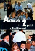 Arabowie i Żydzi w Ziemi Obiecanej