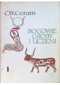 Bogowie, groby i uczeni
