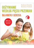 Odżywianie według Pięciu Przemian dla matki i dziecka