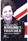 Margaret Thatcher Autoryzowana biografia Tom 1