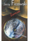 Zawczas z poniewczasem