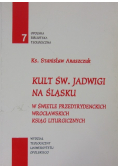 Kult Św Jadwigi na Śląsku w świetle przed
