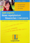 Język angielski Nowe repetytorium Słownictwo i ćwiczenia