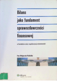 Bilans jako fundament sprawozdawczości finansowej