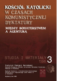 Kościół katolicki w czasach komunistycznej dyktatury Tom 3