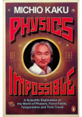 Physics of the Impossible