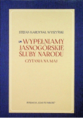 Wypełniamy Jasnogórskie Śluby Narodu
