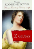 Klasyka Literatury Kobiecej Tom 38 Z głuszy