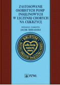 Zastosowanie osobistych pomp insulinowych w leczeniu chorych na cukrzycę