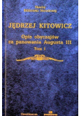 Opis obyczajów za panowania Augusta III Tom I