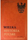Wielka Historia Polski po 1956 Tom XV