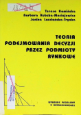 Teoria podejmowania decyzji przez podmioty rynkowe