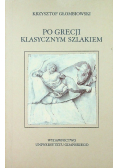 Po Grecji klasycznym szlakiem