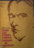 Stanisław Ignacy Witkiewicz a modernizm Kształtowanie idei katastroficznych