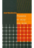 Prawda w oczy nie kole