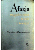 Afazja Zagadnienia teorii i terapii