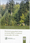 Wyzwani gospodarki lesnej na terenie DRLP w Krakowie na początku XXI wieku
