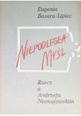Niepodległa myśl. Rzecz o Andrzeju Niemojewskim