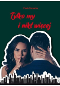 Tylko my i nikt więcej