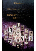 Człowiek, los, wieczność czyli filozofia wielkiej jedności