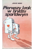 Pierwszy krok w brydżu sportowym