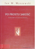 Po prostu jakość Podręcznik zarządzania jakością