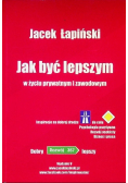 Jak być lepszym w życiu prywatnym i zawodowym