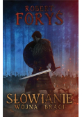 Słowianie. Wojna braci