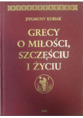 Grecy o miłości szczęściu i życiu