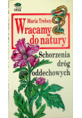 Wracamy do natury schorzenia dróg oddechowych