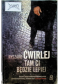Tam ci będzie lepiej