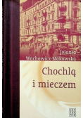Chochlą i mieczem