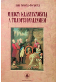 Między klasycznością a tradycjonalizmem