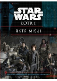 Star Wars Łotr 1. Akta Misji