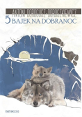 5 bajek na dobranoc