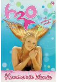 H2O wystarczy kropla Tom 10 Kamera nie kłamie