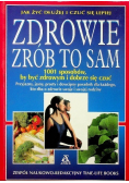 Jak żyć dłużej i czuć się lepiej zdrowie zrób to sam