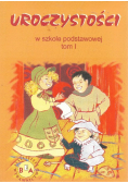 Uroczystości w szkole podstawowej Tom I