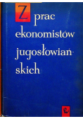 Z prac ekonomistów Jugosłowiańskich