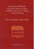 Zapomniane Polenlieder Niemieckie wiersze i pieśni o polskich żołnierzach z okresu I wojny światowe