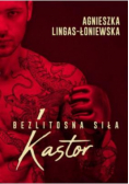 Kastor bezlitosna siła Tom 1