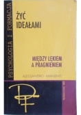 Żyć ideałami Między lękiem a pragnieniem
