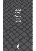 Zawsze jest dzisiaj