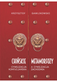 Chińskie metamorfozy Cywilizacja konfucjańska a cywilizacja zachodnia