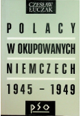 Polacy w okupowanych Niemczech 1945-1949
