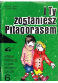 I Ty zostaniesz Pitagorasem