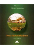 Moja historia futbolu Tom 1