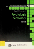 Psychologia demokracji Szkice