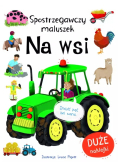 Spostrzegawczy maluszek. Na wsi